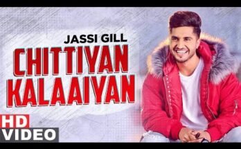 Chitiyan Kalayian Lyrics - Jassi Gill
