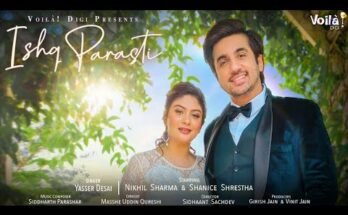 Ishq Parasti Lyrics - Yasser Desai | Mumbiker Nikhil, Shanice Shrestha| Latest New Hindi Romantic Song 2020
