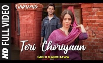 Teri Choriyaan Lyrics - Chhalaang