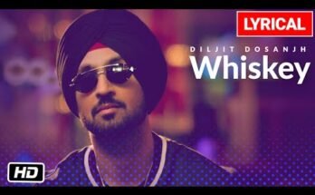 Whiskey Lyrics - Diljit Dosanjh|G.O.A.T.