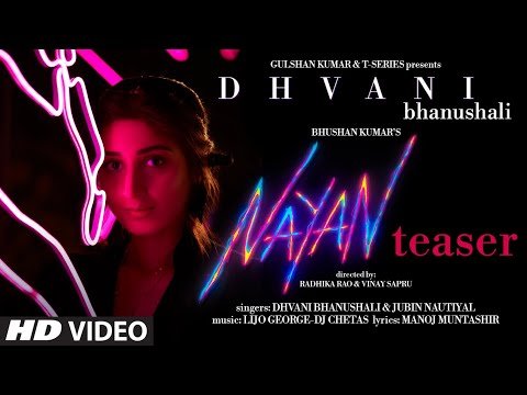 Nayan Lyrics - Dhvani Bhanushali x Jubin Nautiyal