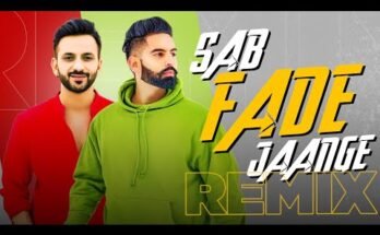 Sab Fade Jange Lyrics - Parmish Verma