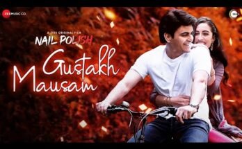 Gustakh Mausam Lyrics - Vibha Saraf & Ronit Chaterji | Nail Polish
