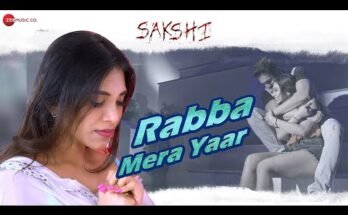 Rabba Mera Yaar Lyrics - Swaroop Khan | Sakshi