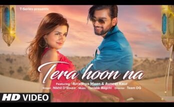 Tera Hoon Na Lyrics - Nikhil D’Souza Ft. Arradhya Maan & Avneet Kaur