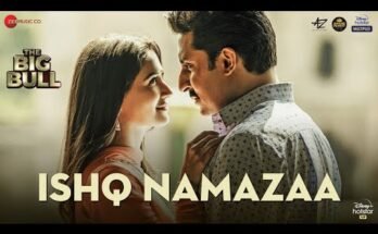 Ishq Namazaa Lyrics - The Big Bull | Abhishek Bachchan