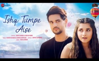Ishq Tumpe Aise Lyrics - Bhaven Dhanak x Samira Koppikar