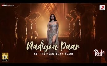 Nadiyon Paar Lyrics – Roohi | Let the Music Play AgainNadiyon Paar Lyrics – Roohi | Let the Music Play Again