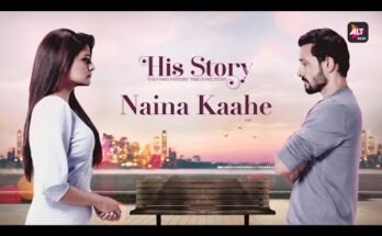 Naina Kaahe Lyrics - His Storyy Web Series