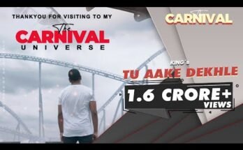 Tu Aake Dekhle Lyrics - King | The Carnival