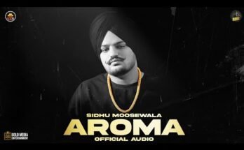 AROMA Lyrics - Sidhu Moose Wala | Moosetape