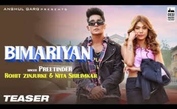Bimariyan Lyrics - Preetinder feat Rohit Zinjurke