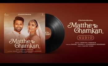 Matthe Te Chamkan Lyrics - Rahul Vaidya