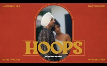 HOOPS Lyrics - Diljit Dosanjh | MOONCHILD ERA