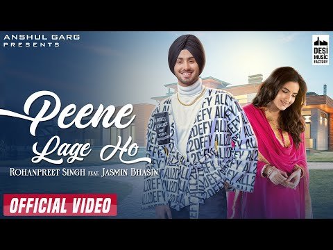 Peene Lage Ho Lyrics - Rohanpreet Singh