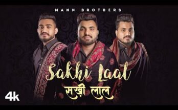 Sakhi Laal Lyrics - Mann Brothers