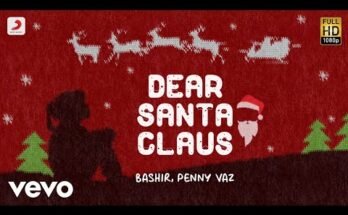 Dear Santa Claus Lyrics - Bashir