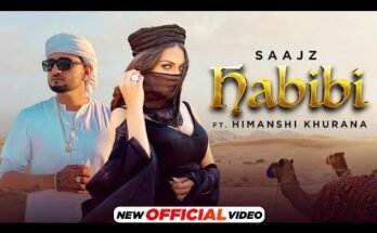 Habibi Lyrics - Saajz ft Himanshi Khurana