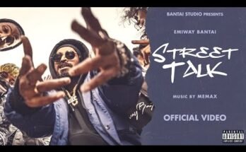 STREET TALK Lyrics - EMIWAY Bantai