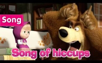 Song of hiccups Lyrics - Masha and the Bear Songs
