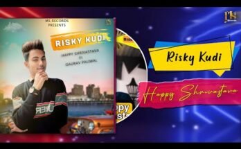 Risky Kudi Lyrics - Happy Shrivastava