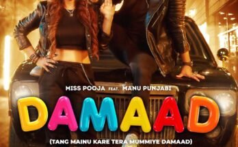 Damaad Lyrics - Miss Pooja Feat Manu Punjabi