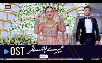Mere HumSafar Drama OST Lyrics - Farhan Saeed & Hania Amir