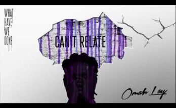 Can't Relate Lyrics - Omah Lay
