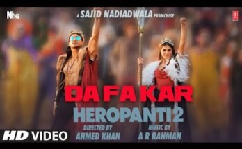Dafa Kar Song Lyrics - A R Rahman | HEROPANTI 2