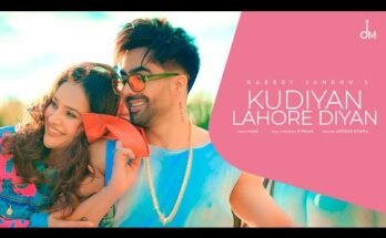 Kudiyan Lahore Diyan Lyrics - Harrdy Sandhu