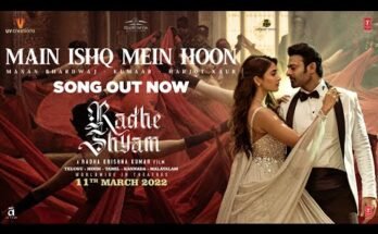 Main Ishq Mein Hoon Song Lyrics - Radhe Shyam