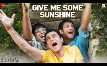 Give Me Some Sunshine Lyrics - 3 Idiots