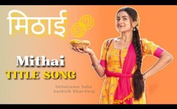 Mithai Serial Title Song Lyrics - Zee TV (2022)