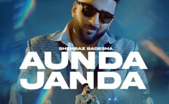 Aunda Janda Lyrics - Shehbaz Badesha