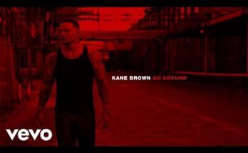 Go Around Lyrics - Kane Brown