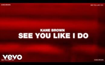 See You Like I Do Lyrics - Kane Brown