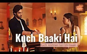 Kuch Baaki Hai Song Lyrics - Kaisi Yeh Yaariaan Season 4