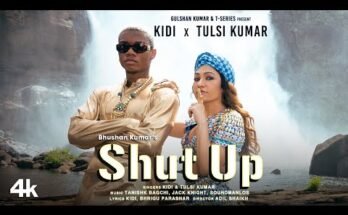Shut Up Lyrics - KiDi & Tulsi Kumar