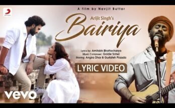 Bairiya Lyrics - Arijit Singh
