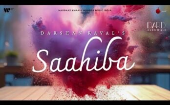 Saahiba Lyrics - Darshan Raval