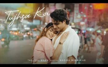 Tujhsa Koi Lyrics - Tanzeel Khan