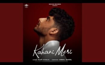 Kahani Meri Lyrics - Kaifi Khalil